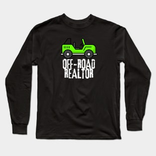 Off Road Realtor Long Sleeve T-Shirt